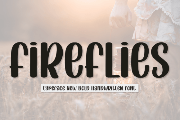 Discovering Fireflies: A Handwritten Font with Effortless Charm